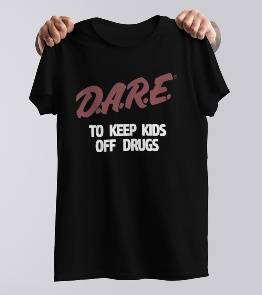 D.A.R.E. To Keep Kids Off Drugs T-Shirt