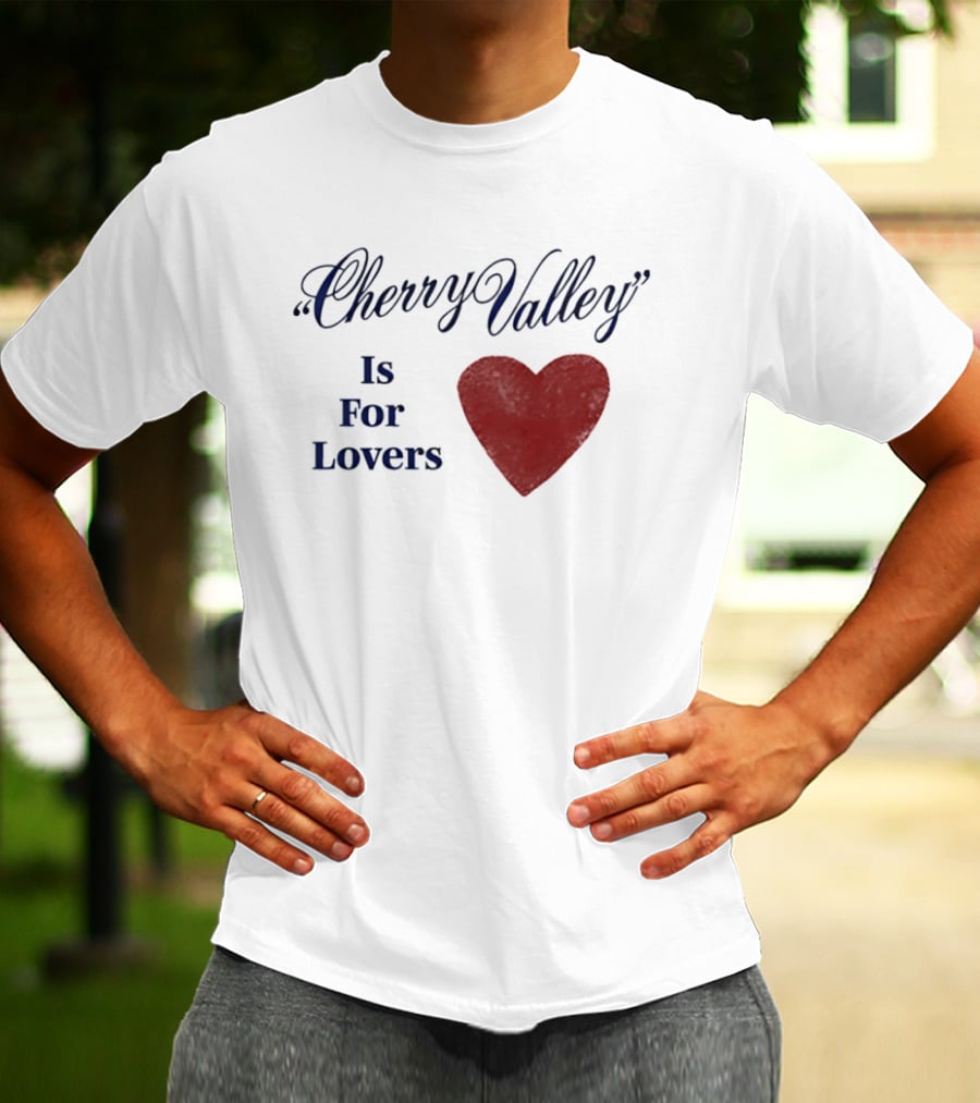 Cherry Valley Is For Lovers Heart Shape Carter Faith T-Shirt