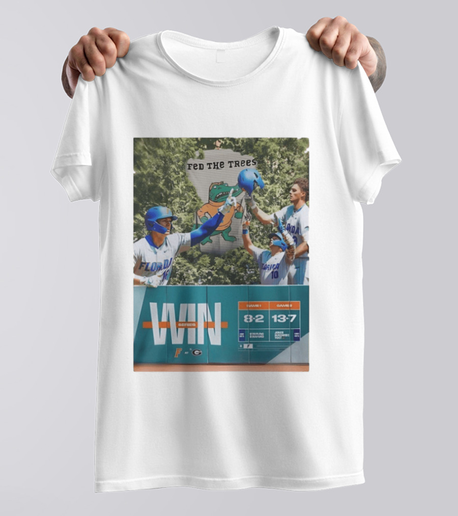 Florida Gators Win Series Over Georgia Bulldogs Feed The Trees 8 2 13 7 T-Shirt