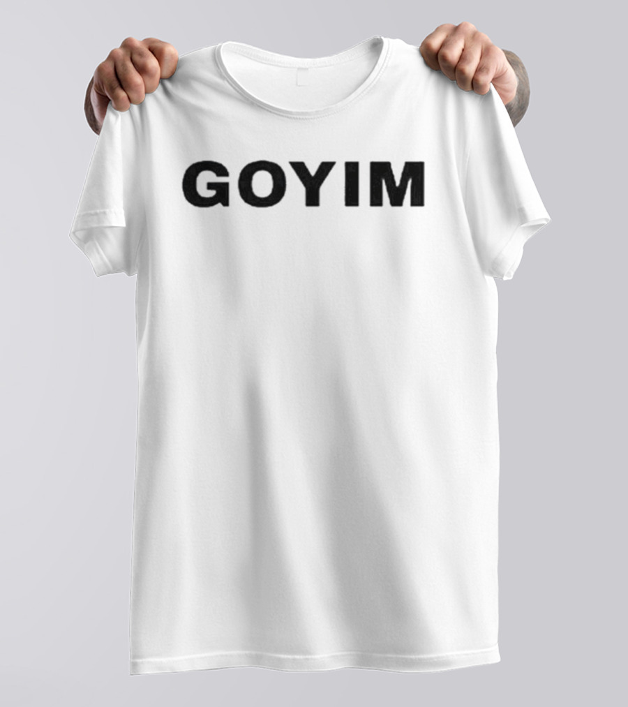 Goyim Wigga T-Shirt
