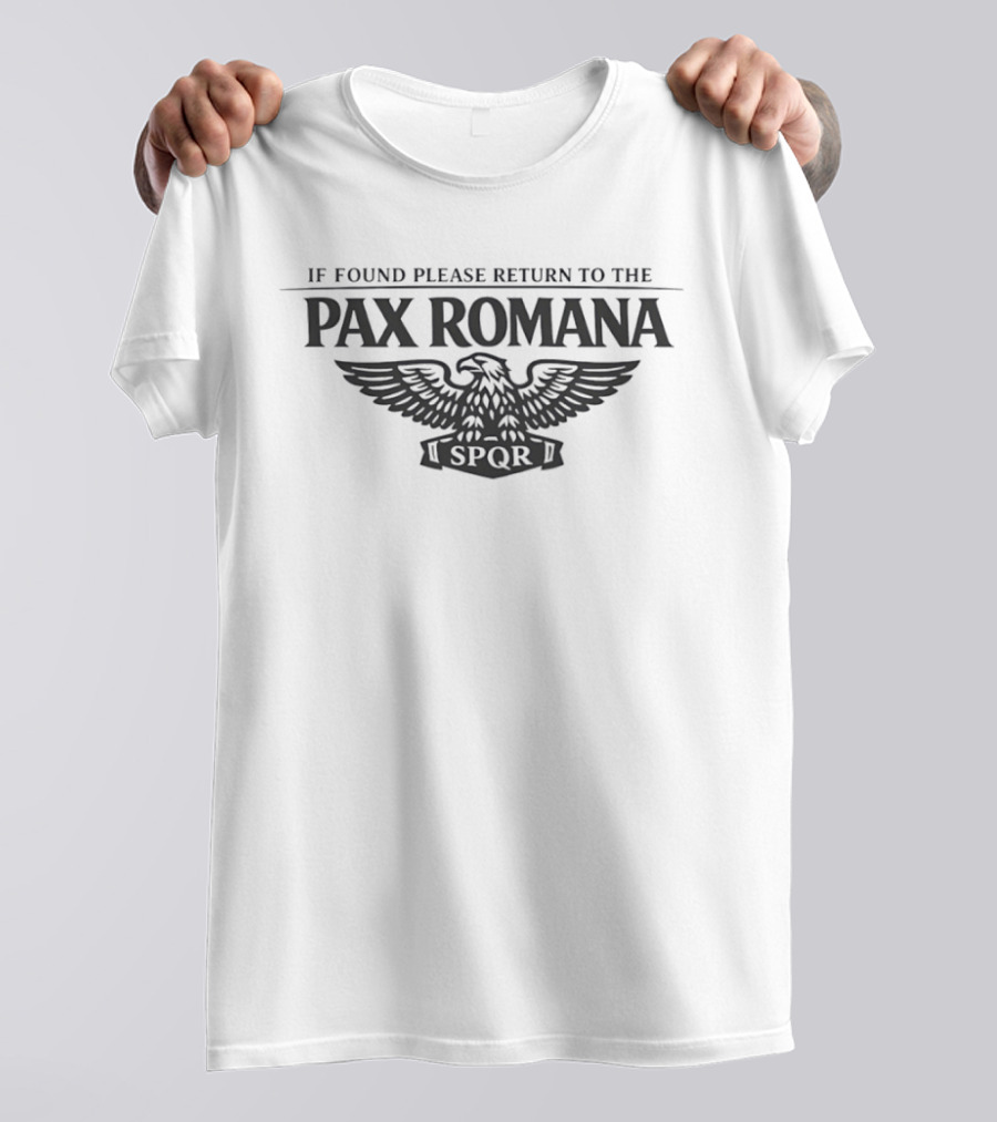 If Found Please Return To The Pax Romana SPQR Eagle T-Shirt