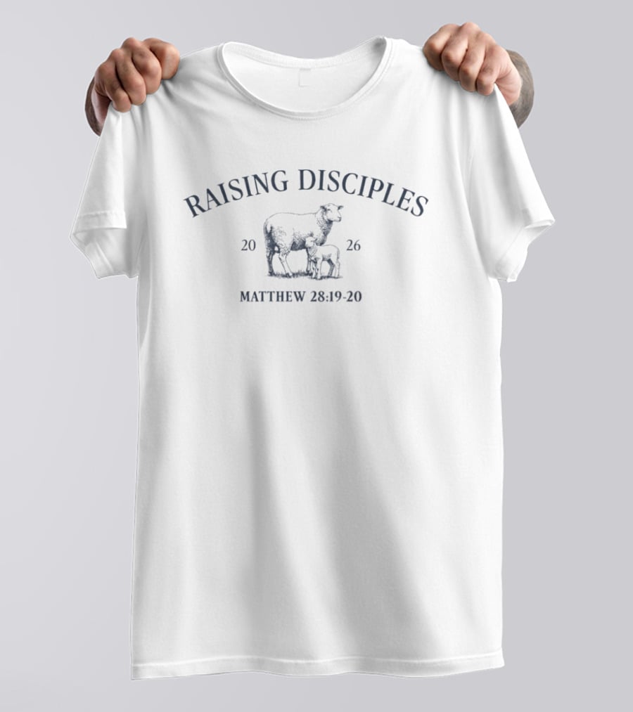 Raising Disciples 2026 Sheep Theme Matthew 28:19 20 T-Shirt