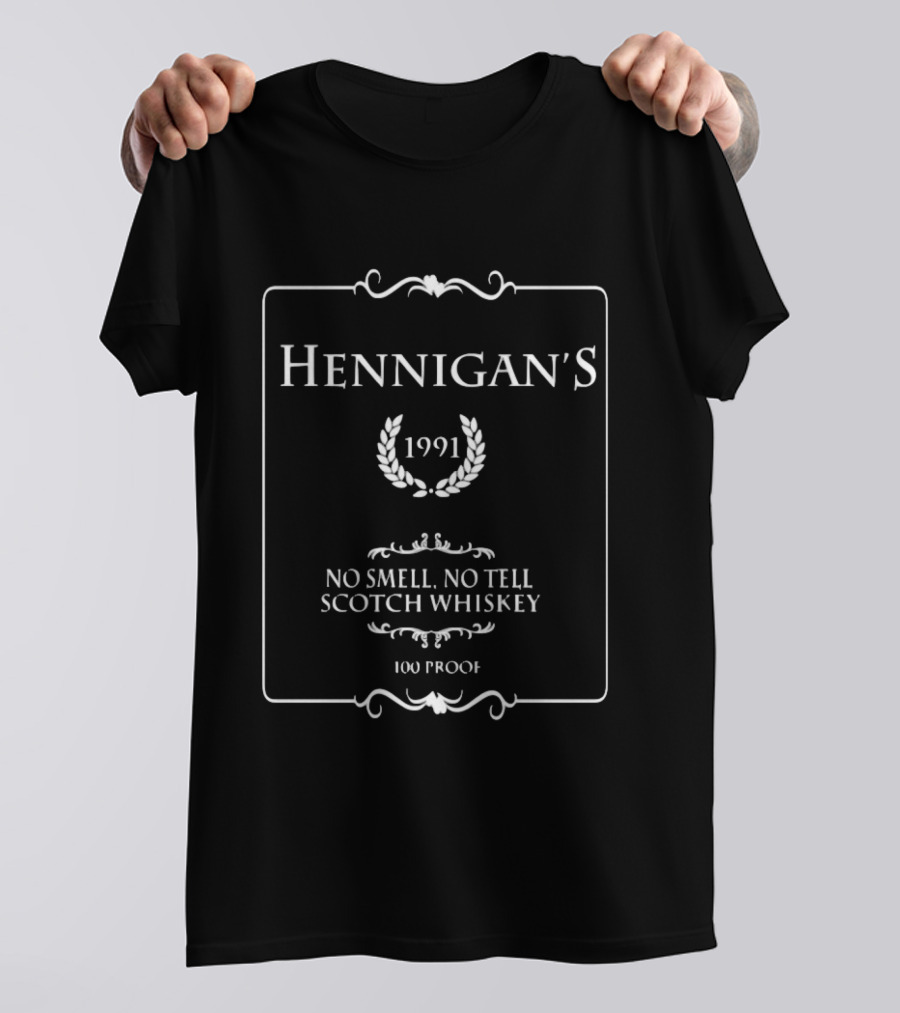 Hennigan's 1991 No Smell No Tell Scotch Whiskey 100 Proof T-Shirt
