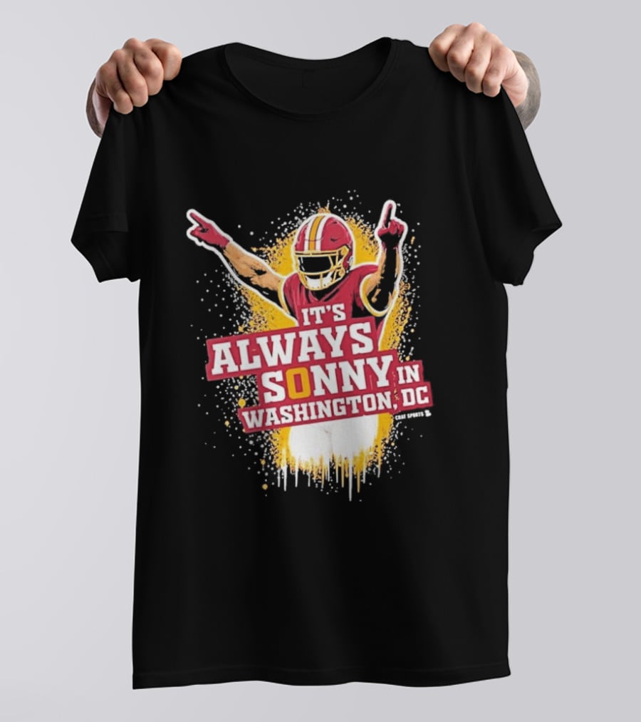 It's Always Sonny In Washington DC Commanders Report T-Shirt