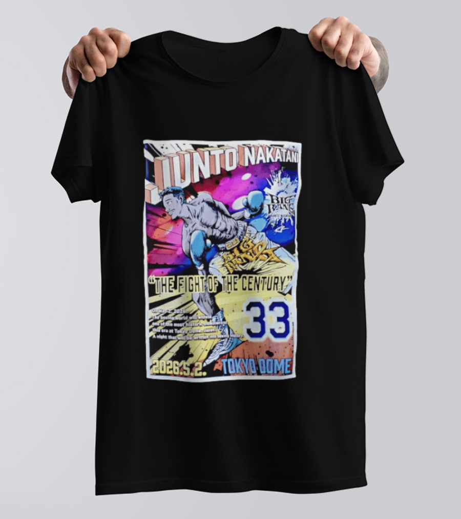 Junto Nakatani Big Bang The Fight Of The Century 33 Tokyo Dome 2026.5.2 T-Shirt