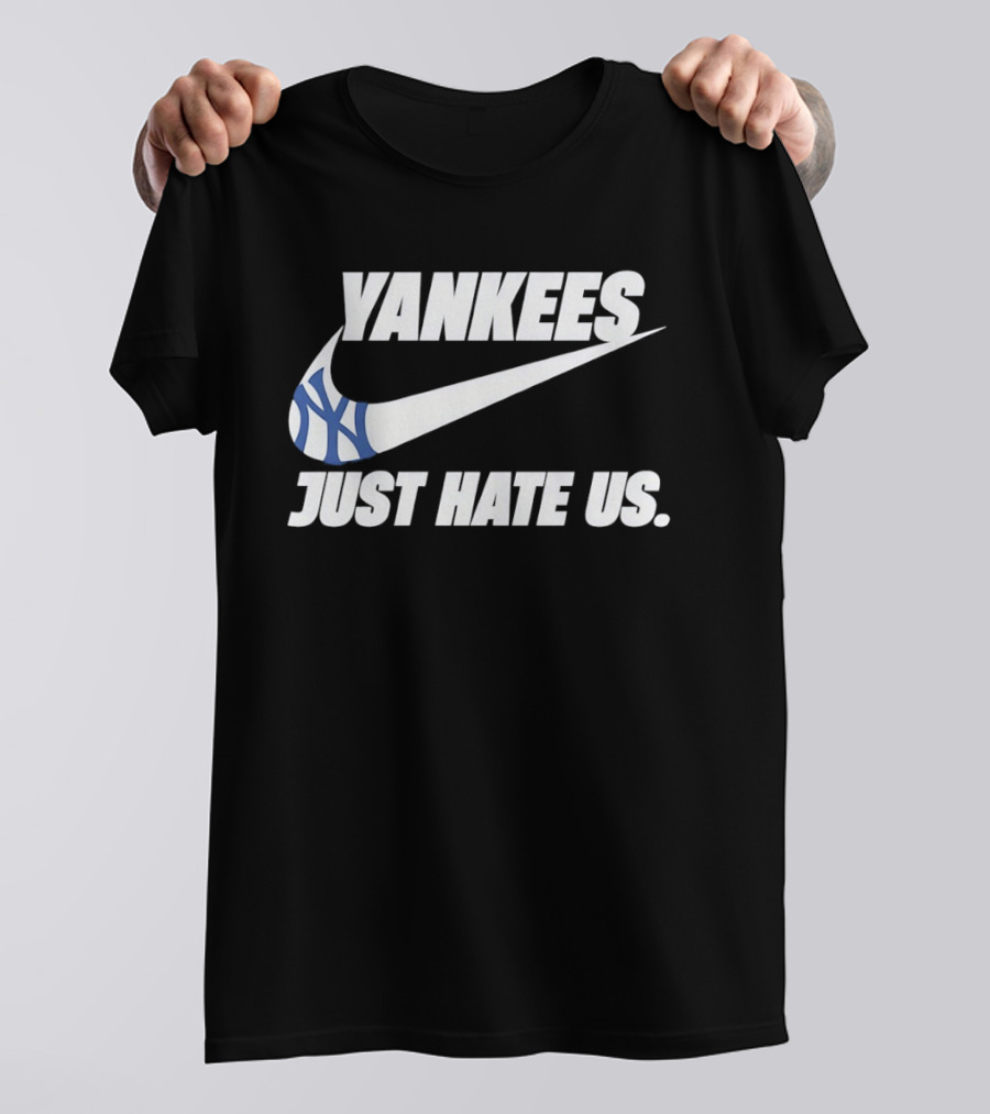 Yankees Nike Just Hate Us T-Shirt