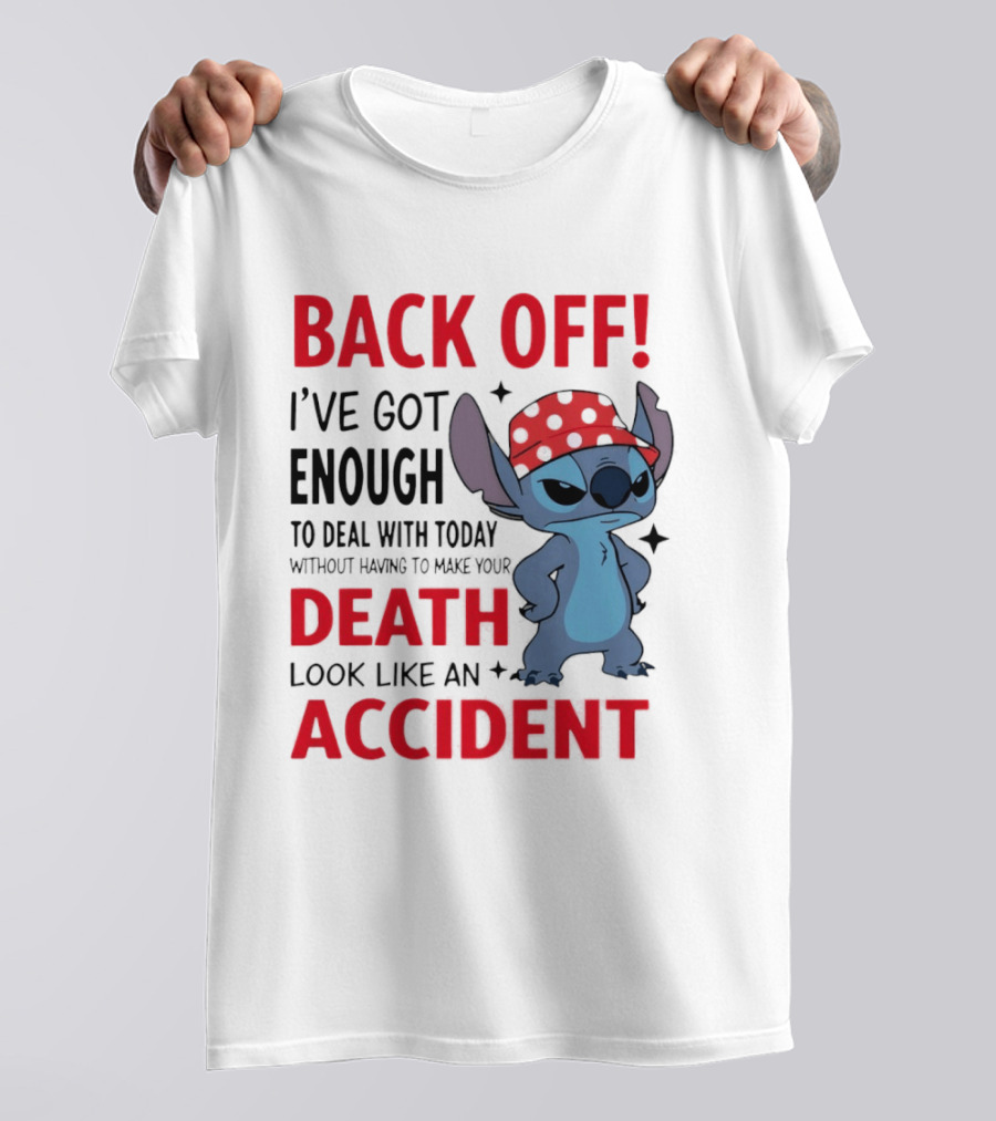 Back Off I've Got Enough To Deal With Stitch In Red Bandana Today Without Having To Make Your Death Look Like An Accident T-Shirt