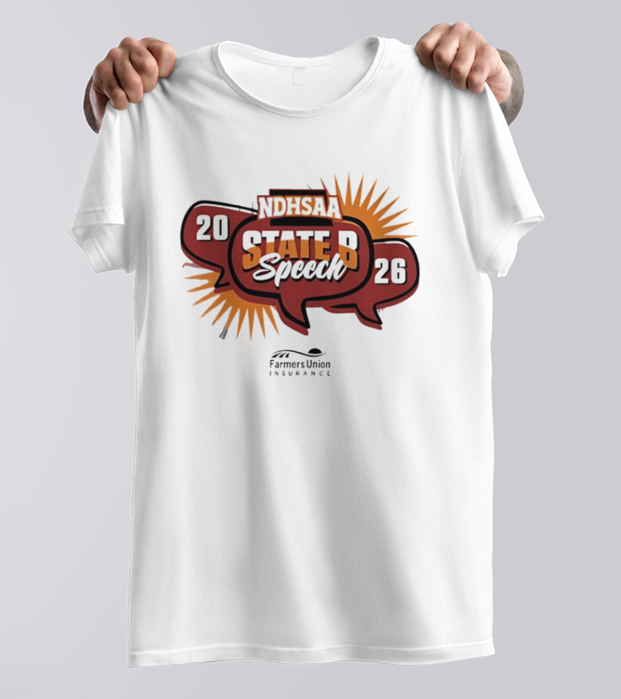 North Dakota NDHSAA State B Speech 2026 Farmers Union Insurance T-Shirt
