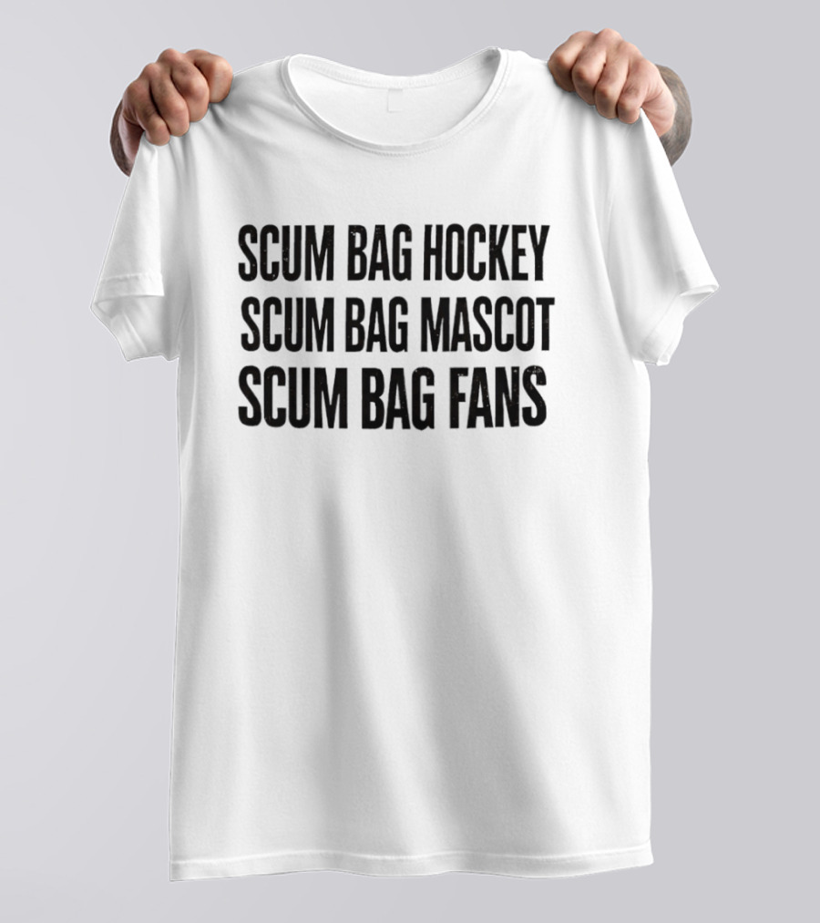 Scum Bag Hockey Scum Bag Mascot Scum Bag Fans T-Shirt