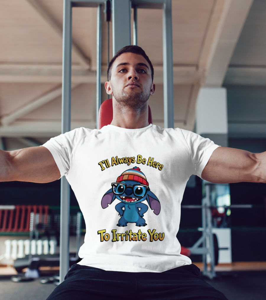 Stitch I'll Always Be Here To Irritate You Funny Nerd Glasses And Beanie T-Shirt