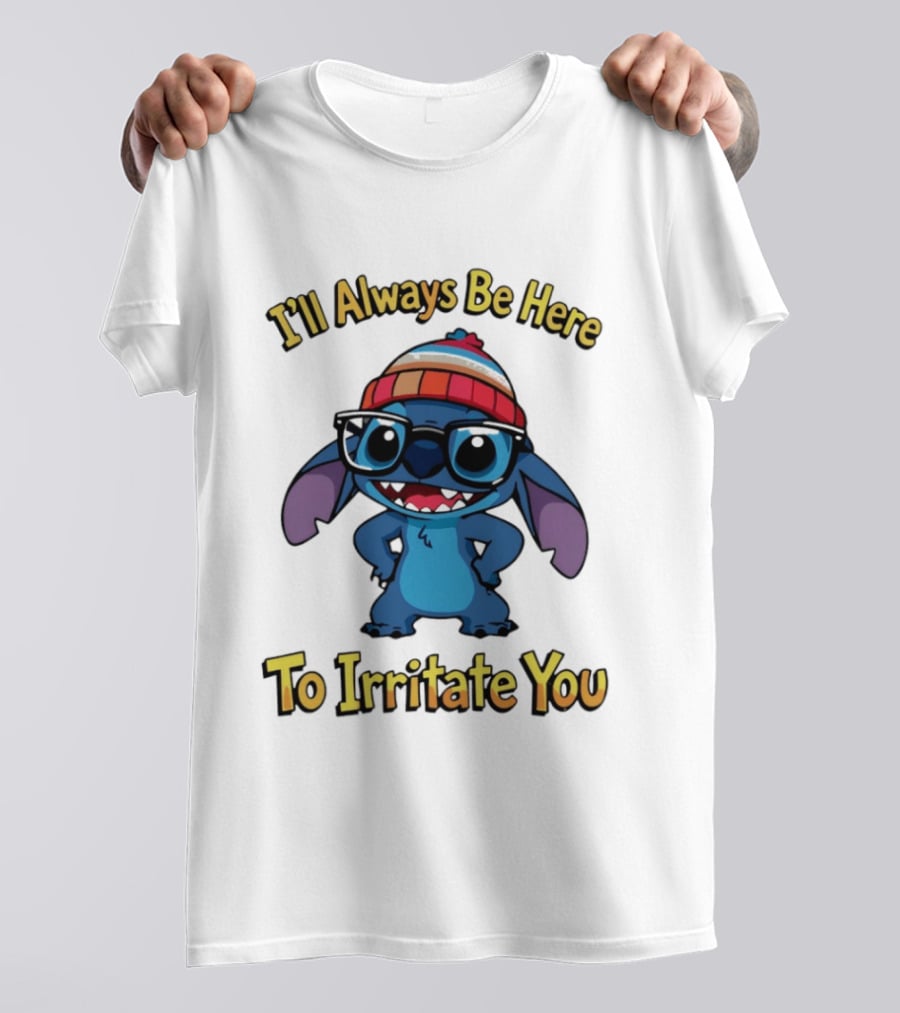 Stitch I'll Always Be Here To Irritate You Funny Nerd Glasses And Beanie T-Shirt