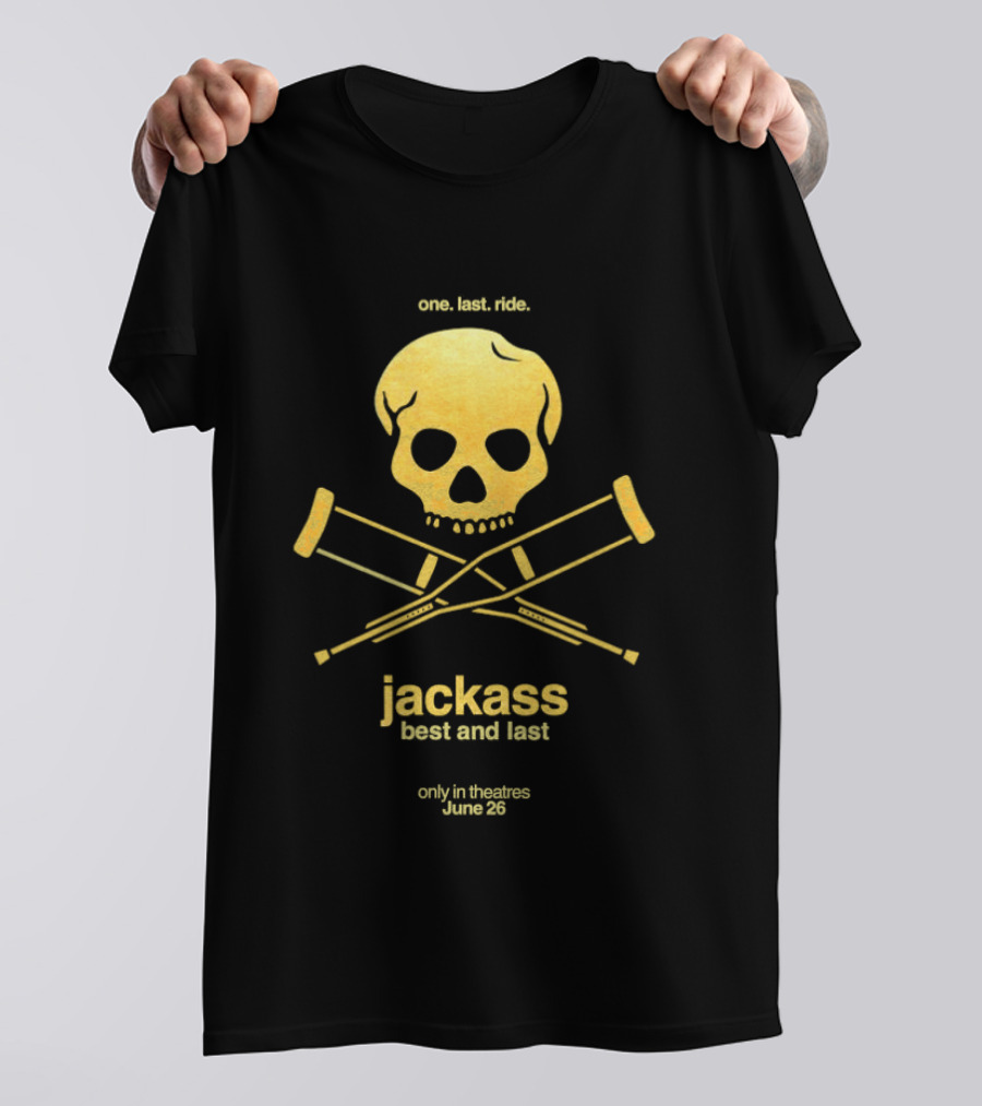 Jackass Best And Last 2026 One Last Ride Theatres June 26 Skull Crutches T-Shirt