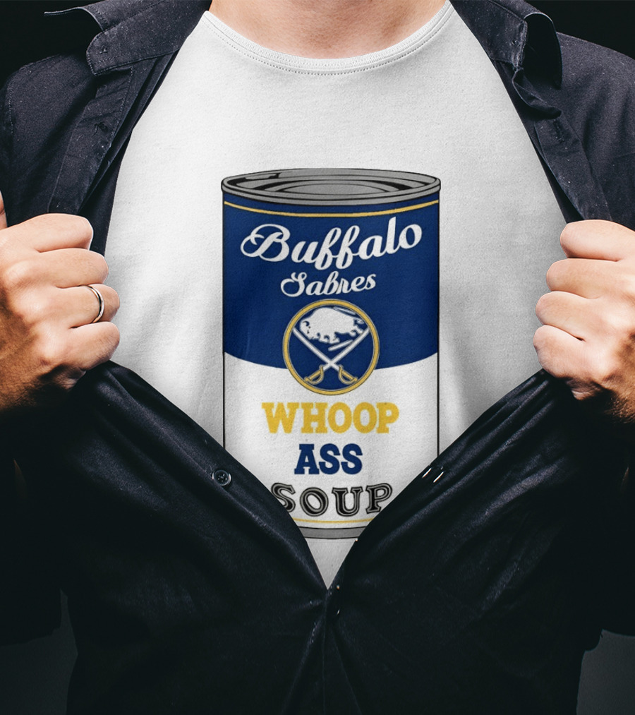 Buffalo Sabres Whoop Ass Soup NHL 2026 T-Shirt