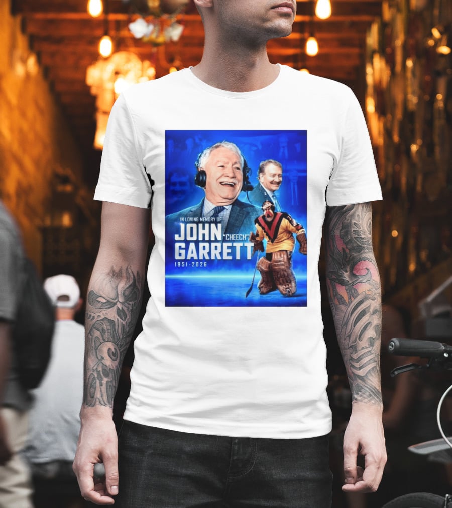 In Loving Memory Of John Garrett Cheech 1951 2026 Hockey T-Shirt