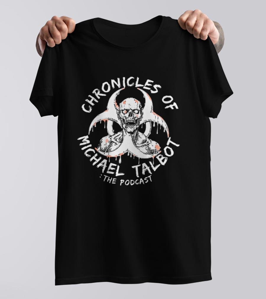 Chronicles Of Michael Talbot Biohazard Zombie Podcast T-Shirt