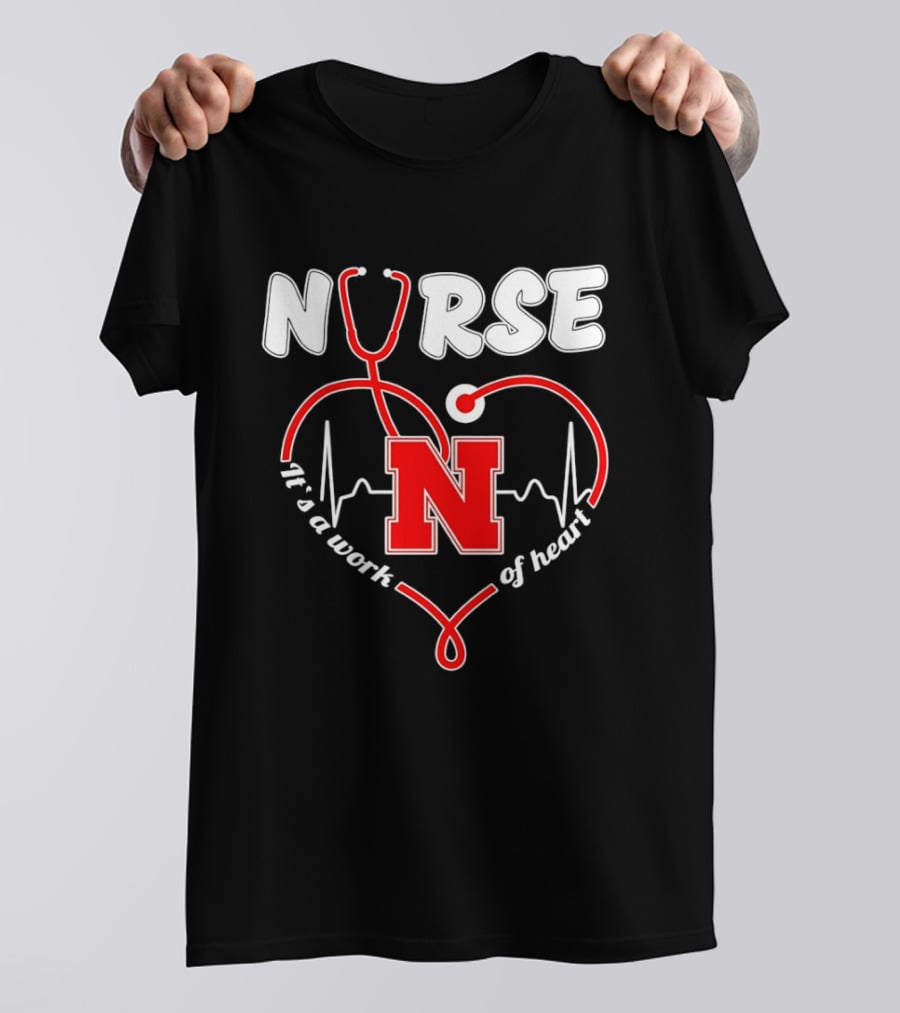 Nurse Stethoscope Heart Nebraska N It's A Work Of Heart T-Shirt