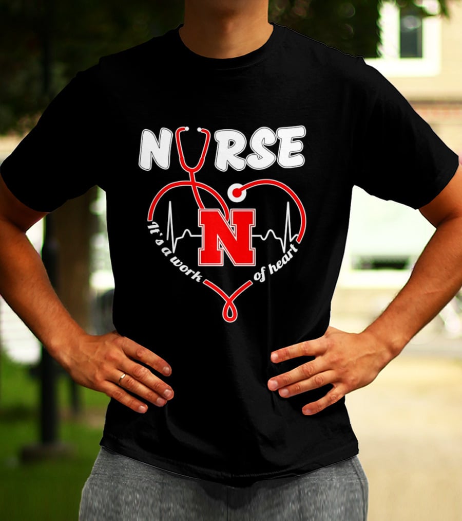 Nurse Stethoscope Heart Nebraska N It's A Work Of Heart T-Shirt