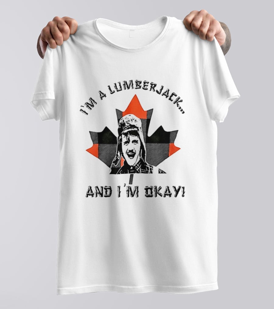 Monty Python I'm A Lumberjack And I'm Okay Canadian Maple Leaf T-Shirt