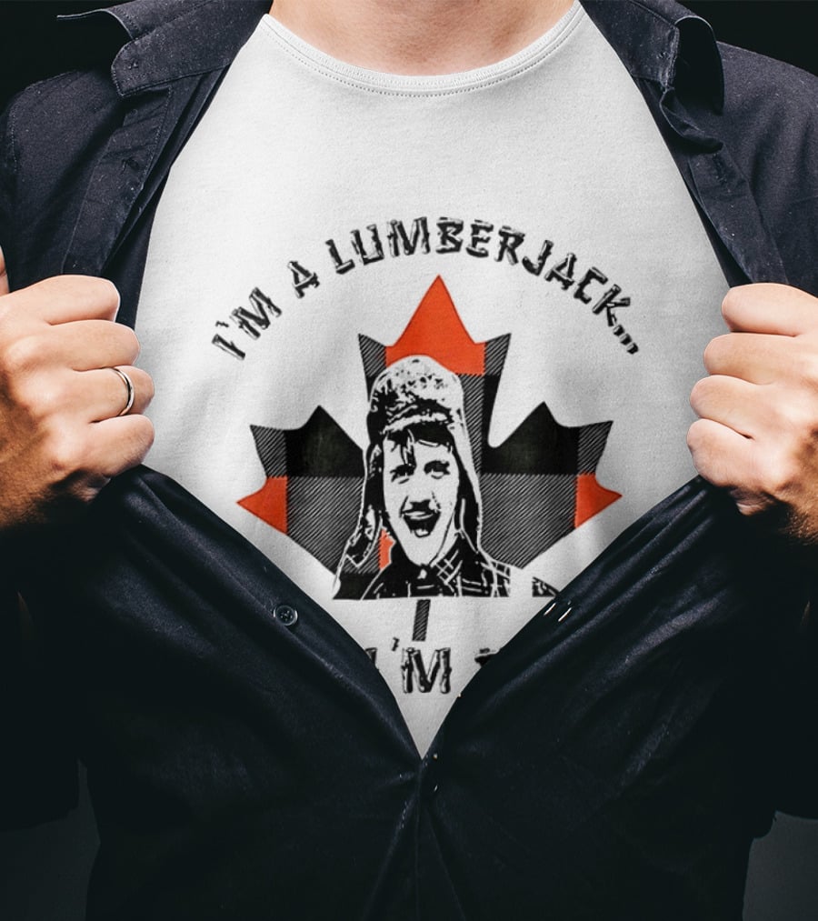 Monty Python I'm A Lumberjack And I'm Okay Canadian Maple Leaf T-Shirt