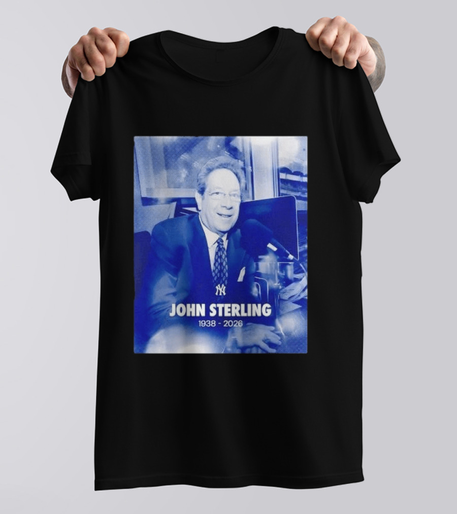 New York Yankees John Sterling 1938 2026 T-Shirt
