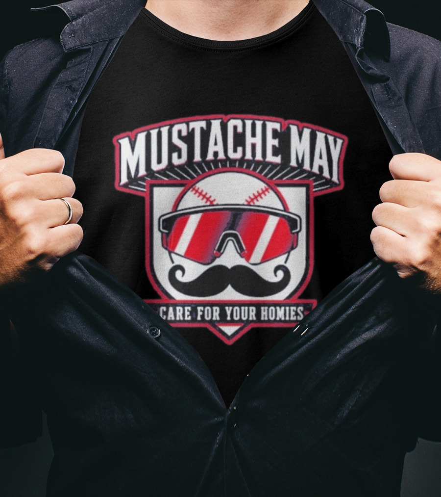 Mustache May 2026 Care For Your Homies Baseball Sunglasses Mustache T-Shirt