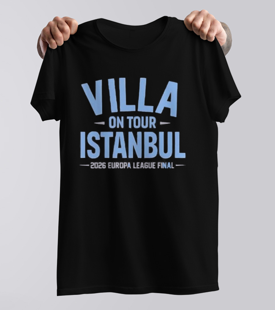 Aston Villa On Tour Istanbul 2026 Europa League Final T-Shirt
