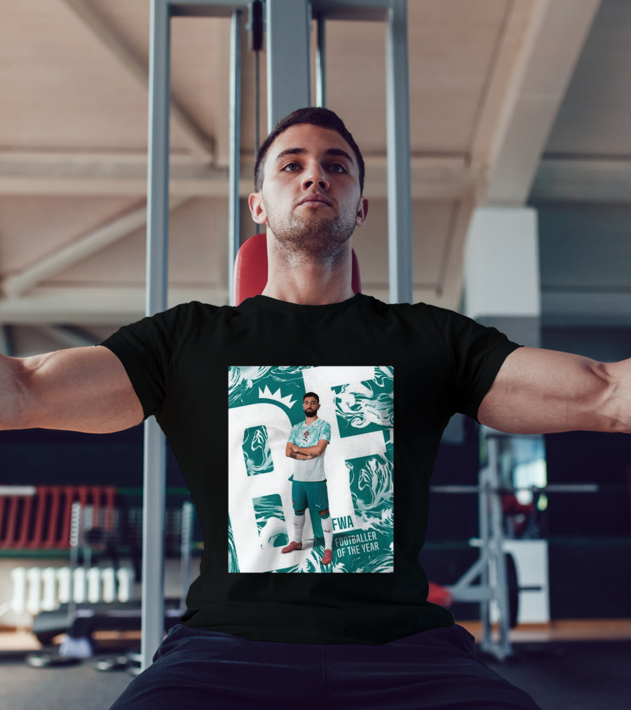 FWA Footballer Of The Year Portuguese Bruno Fernandes T-Shirt
