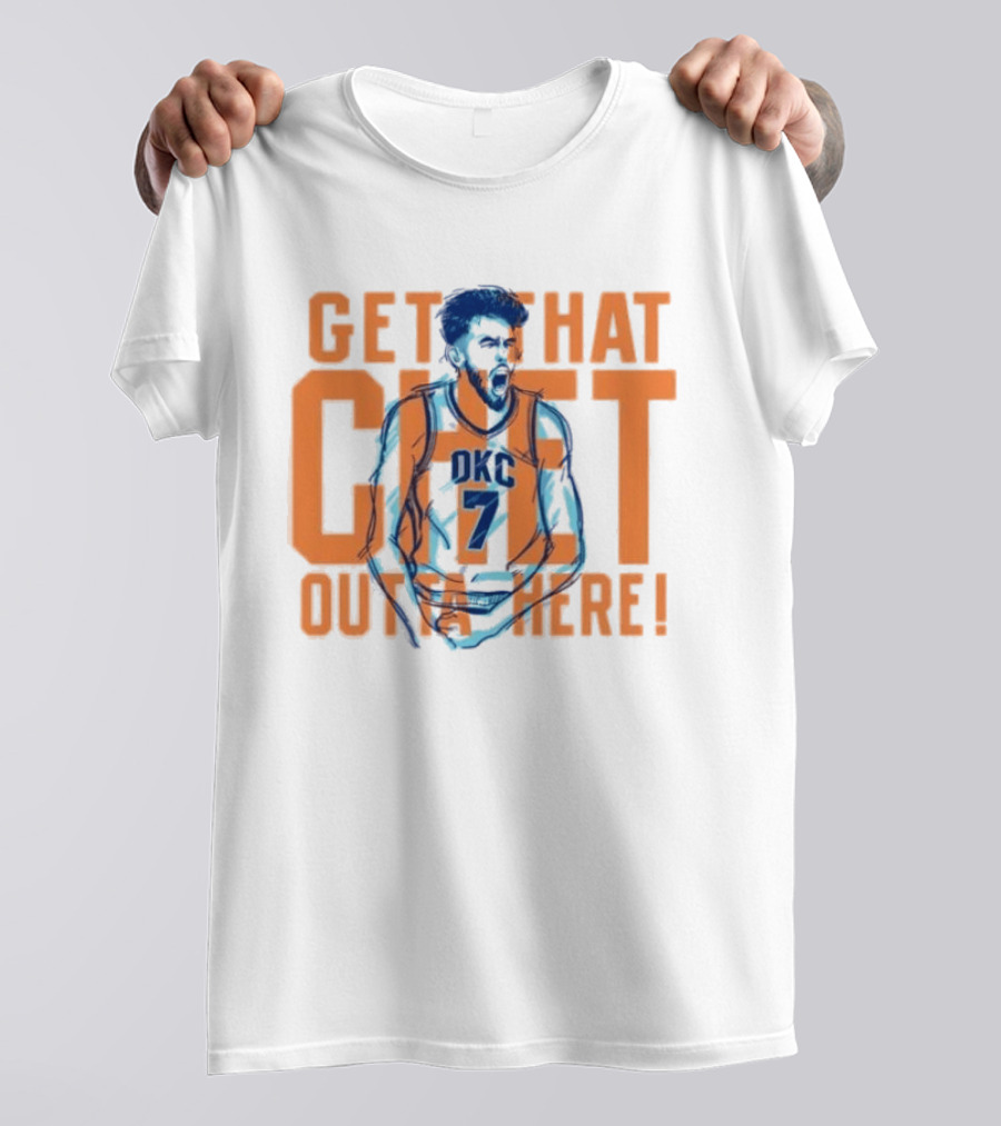 Get That Chet Outta Here OKC Thunder T-Shirt