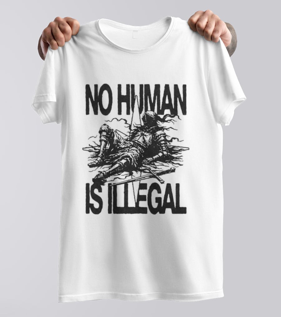 Knight No Human Is Illegal Medieval Warrior Silhouette Protest T-Shirt