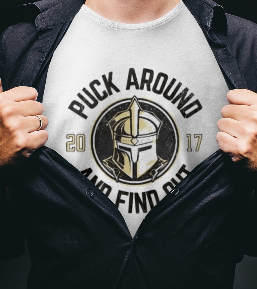 Vegas Golden Knights Puck Around And Find Out 2017 T-Shirt