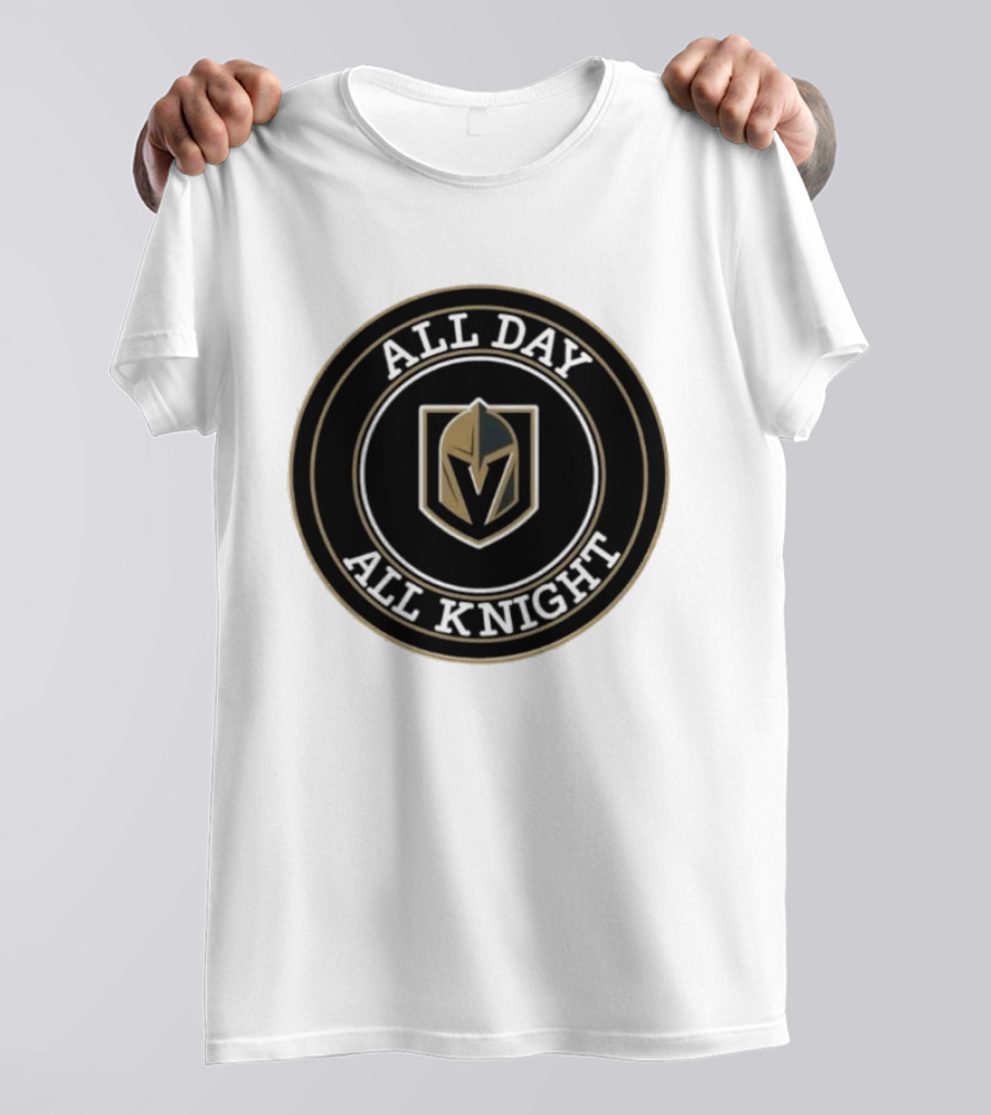 Vegas Golden Knights All Day All Knight T-Shirt