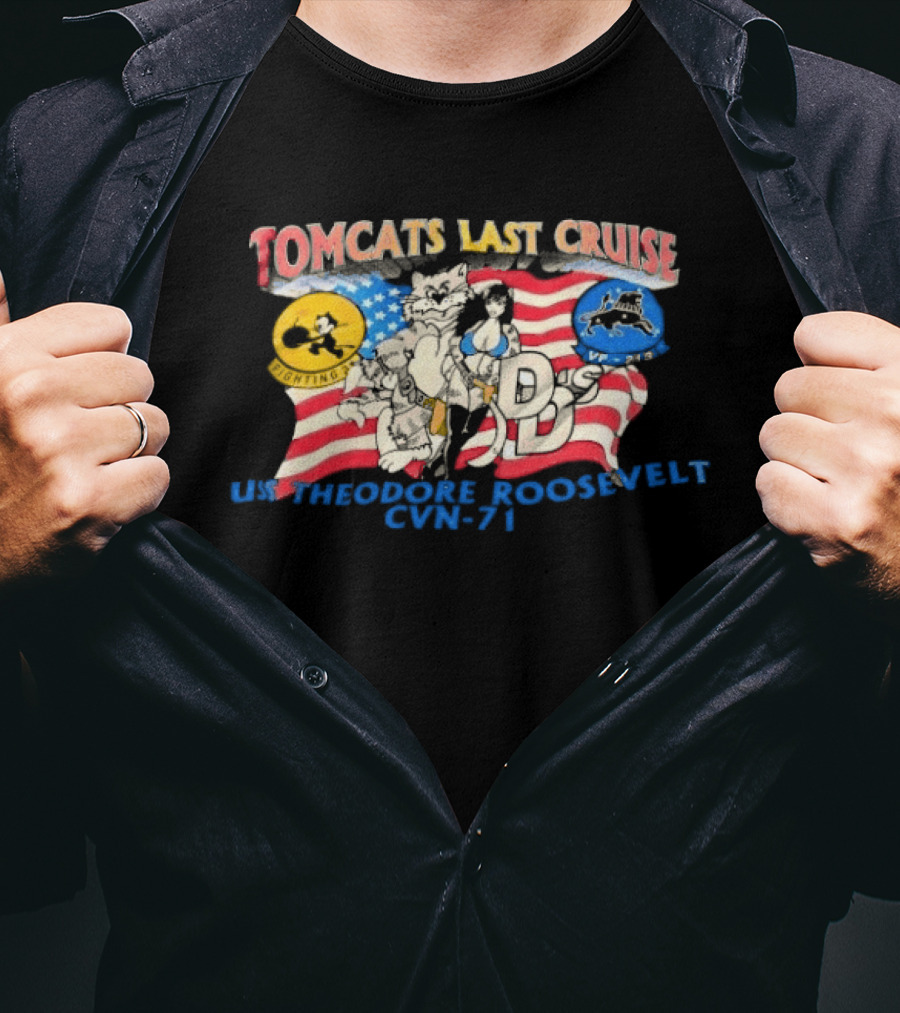 Tomcats Last Cruise USS Theodore Roosevelt CVN 71 American Flag T-Shirt