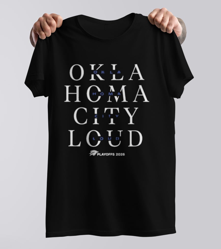 Oklahoma City Loud Playoffs 2026 T-Shirt