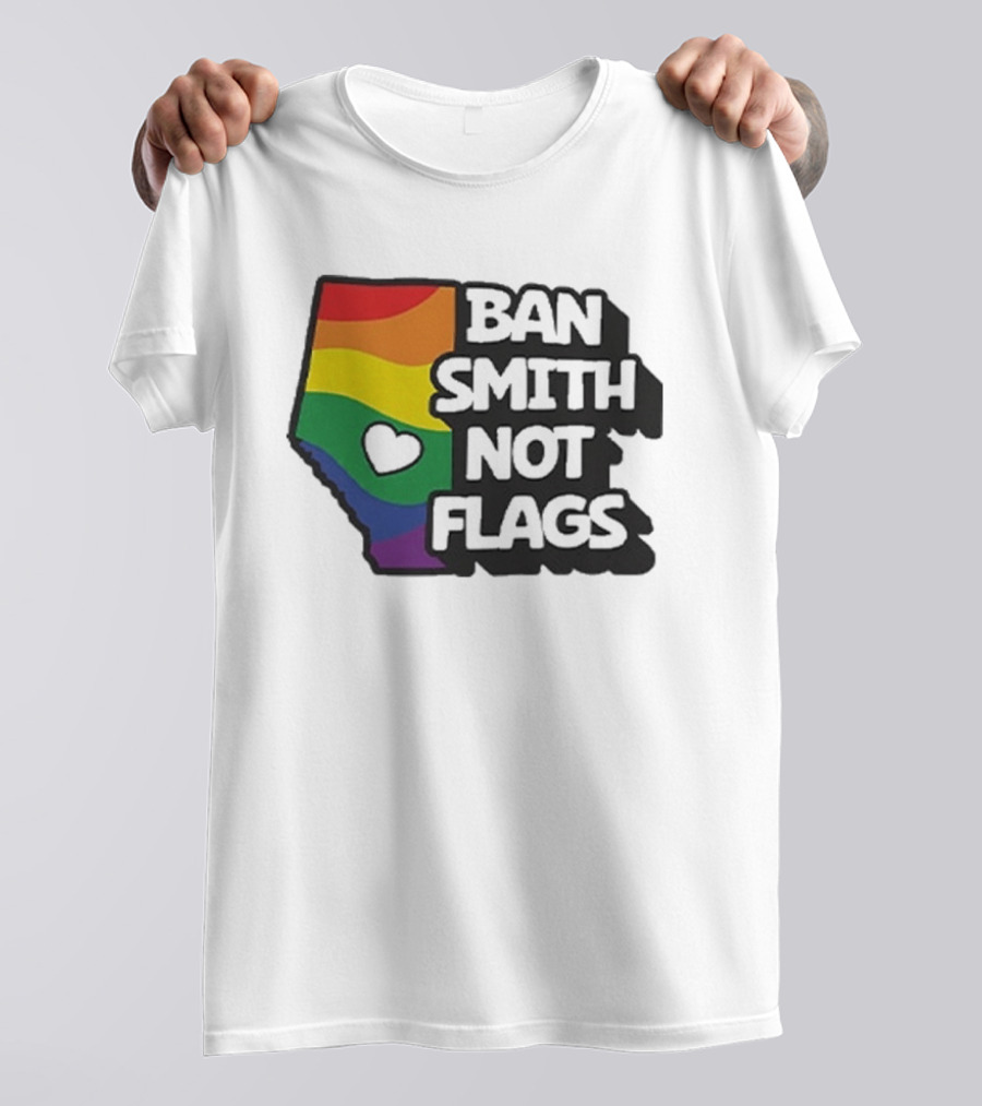 Ban Smith Not Flags Pride Rainbow Alberta Love T-Shirt