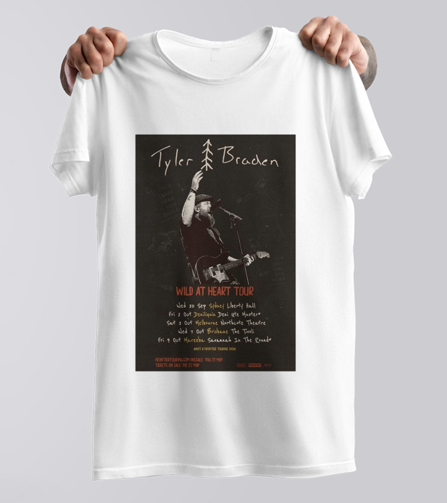 Tyler Braden Wild At Heart Tour 2026 Australia Dates Sydney Deniliquin Melbourne Brisbane Nambour T-Shirt