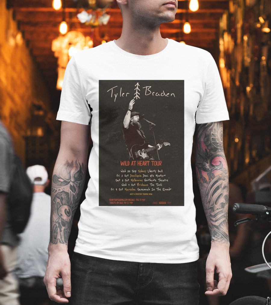 Tyler Braden Wild At Heart Tour 2026 Australia Dates Sydney Deniliquin Melbourne Brisbane Nambour T-Shirt