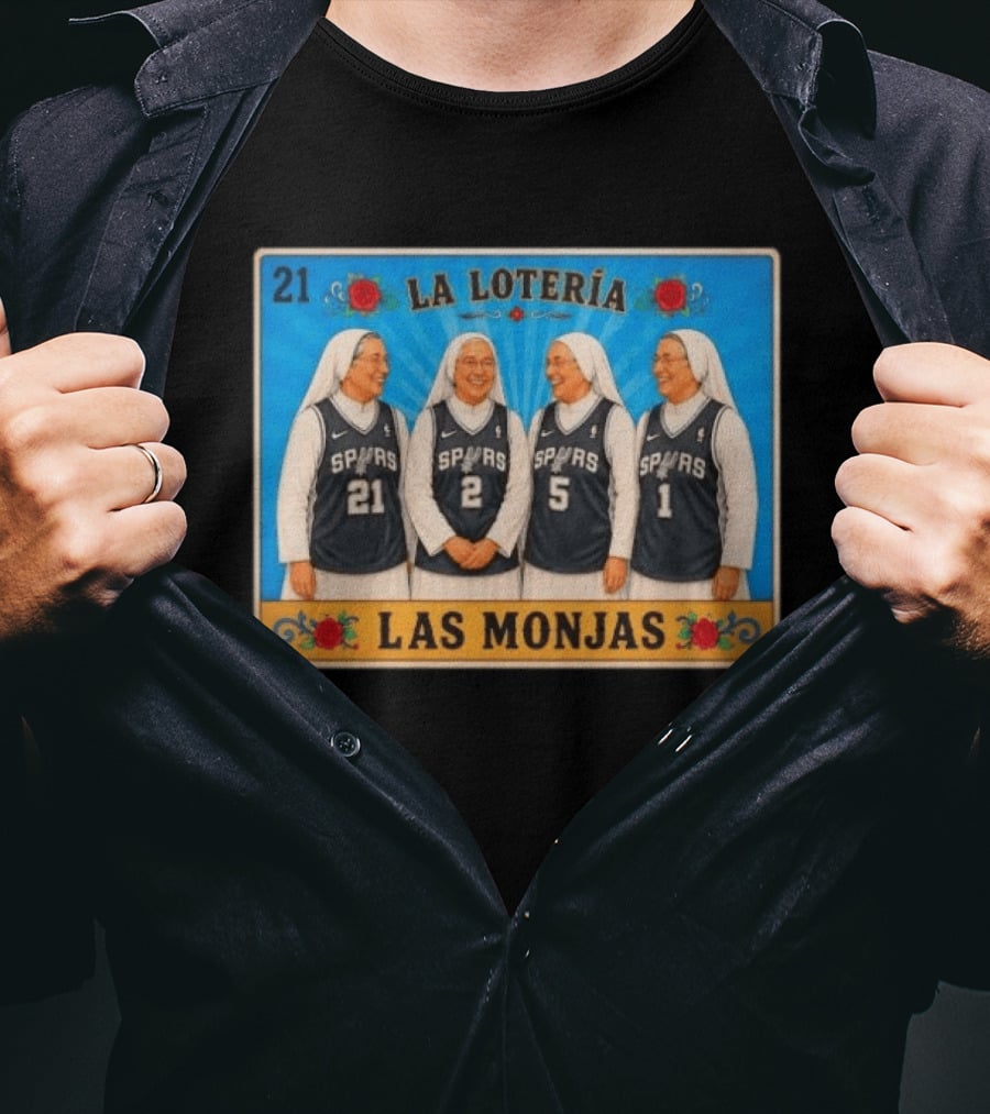 Las Monjas Spurs La Lotería 21 T-Shirt