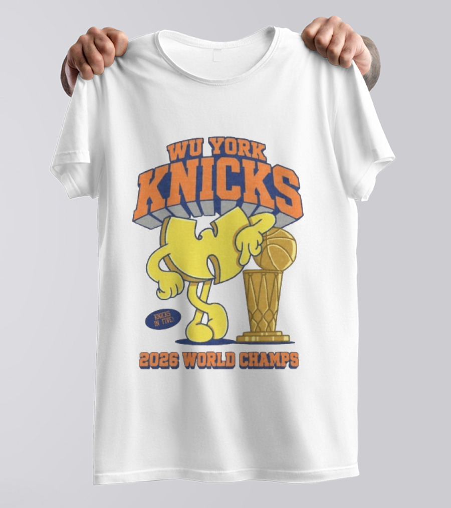 Wu York Knicks 2026 World Champs Knicks In Five Basketball Trophy T-Shirt