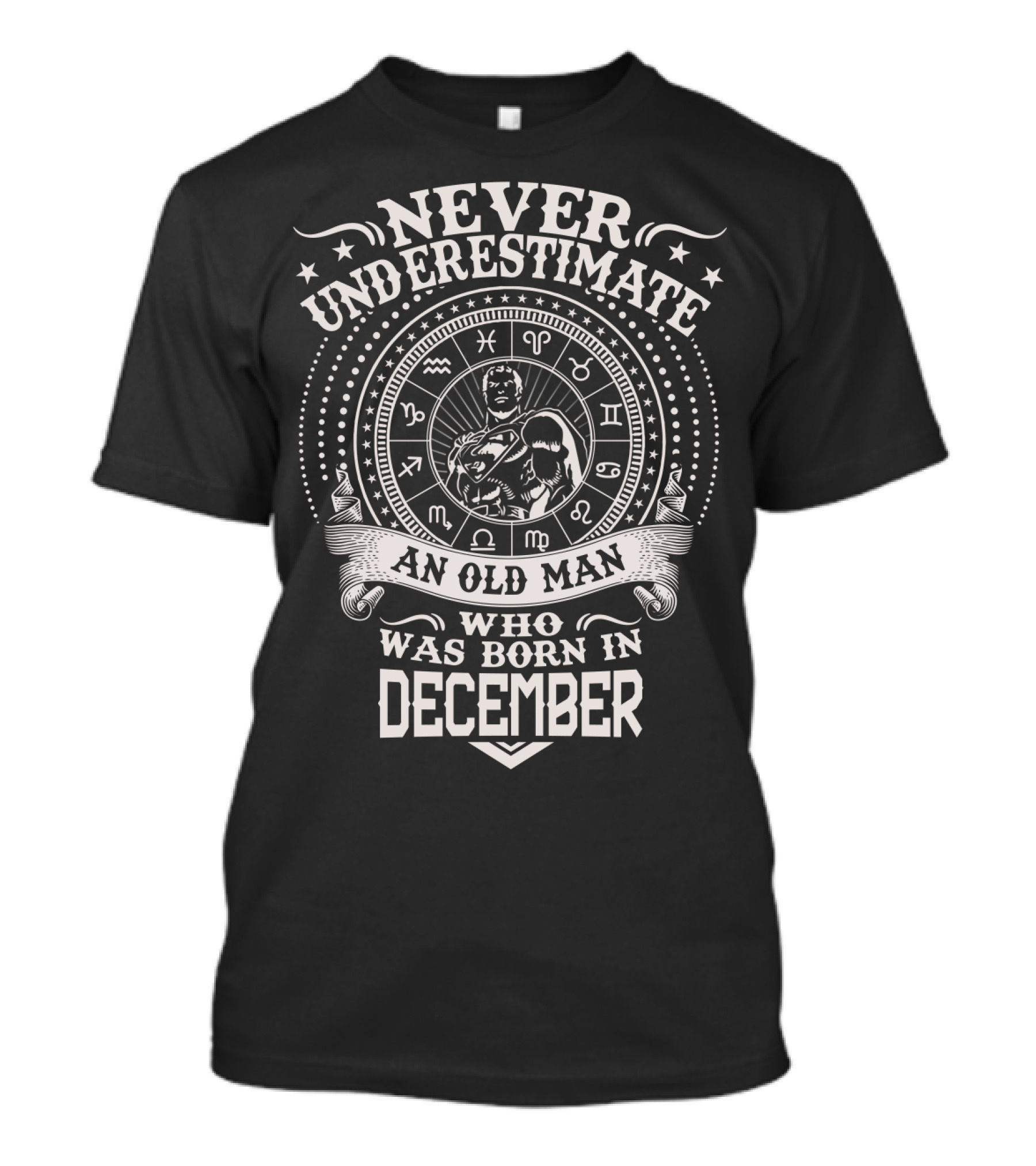 Never Underestimate An Old Man Who Was Born In December Zodiac Symbols Hero T-Shirt