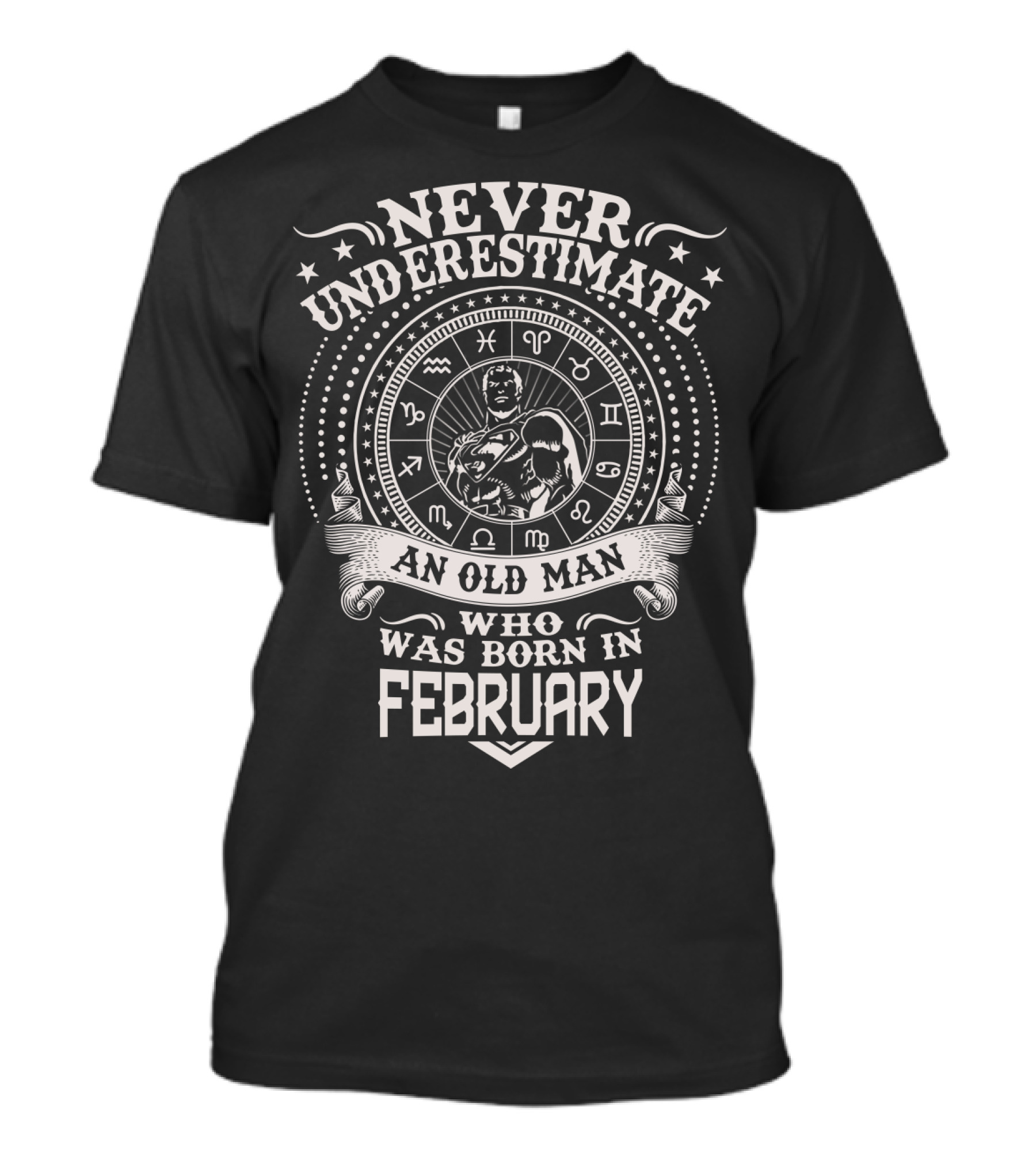 Never Underestimate An Old Man Born In February Zodiac Circle T-Shirt