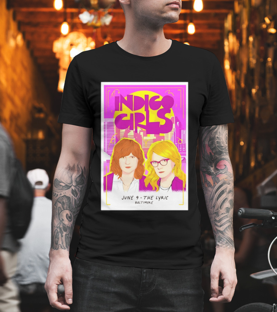 Indigo Girls June 9 The Lyric Baltimore Concert T-Shirt