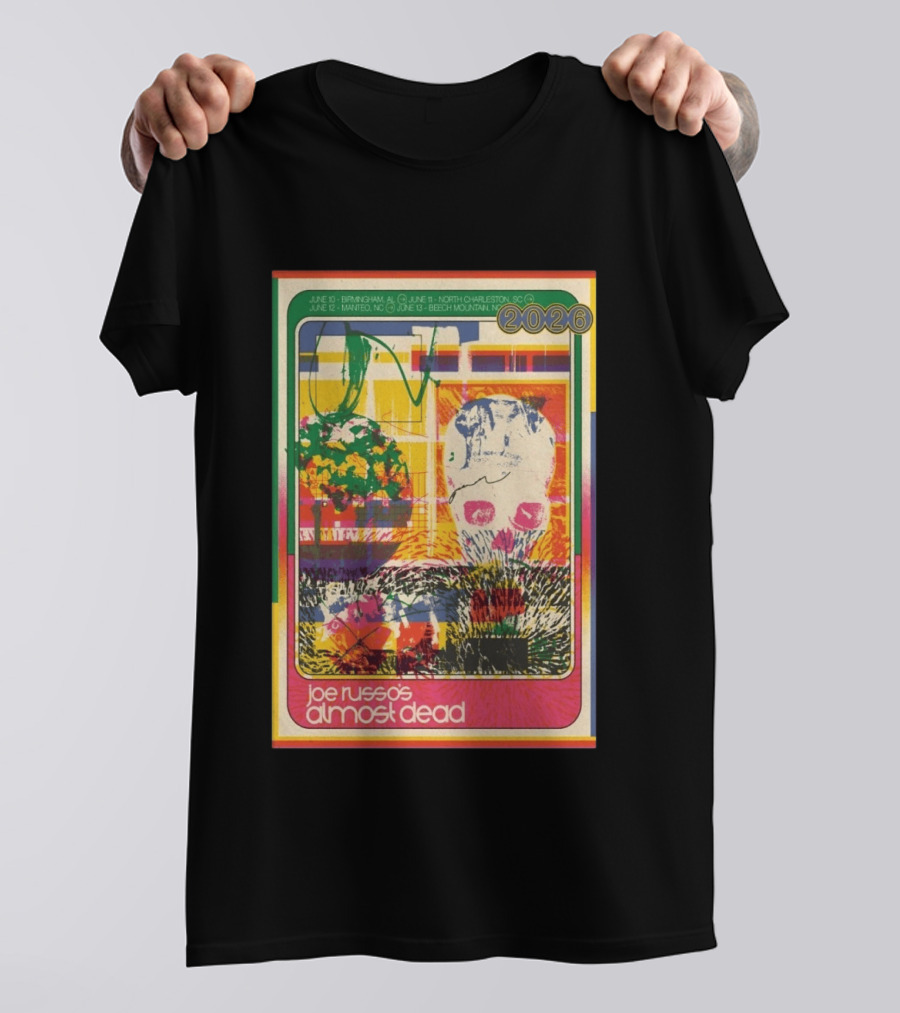 Joe Russo's Almost Dead 2026 Birmingham AL North Charleston SC Manteo NC Beech Mountain Tour T-Shirt
