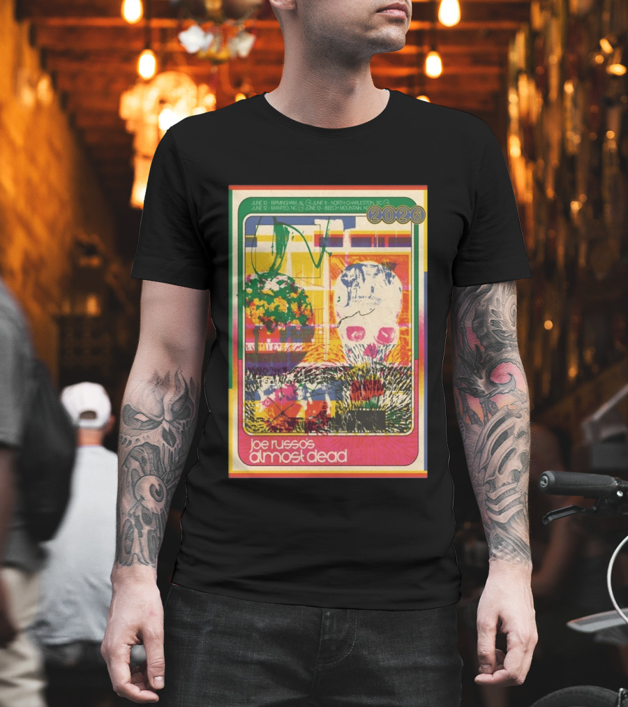 Joe Russo's Almost Dead 2026 Birmingham AL North Charleston SC Manteo NC Beech Mountain Tour T-Shirt