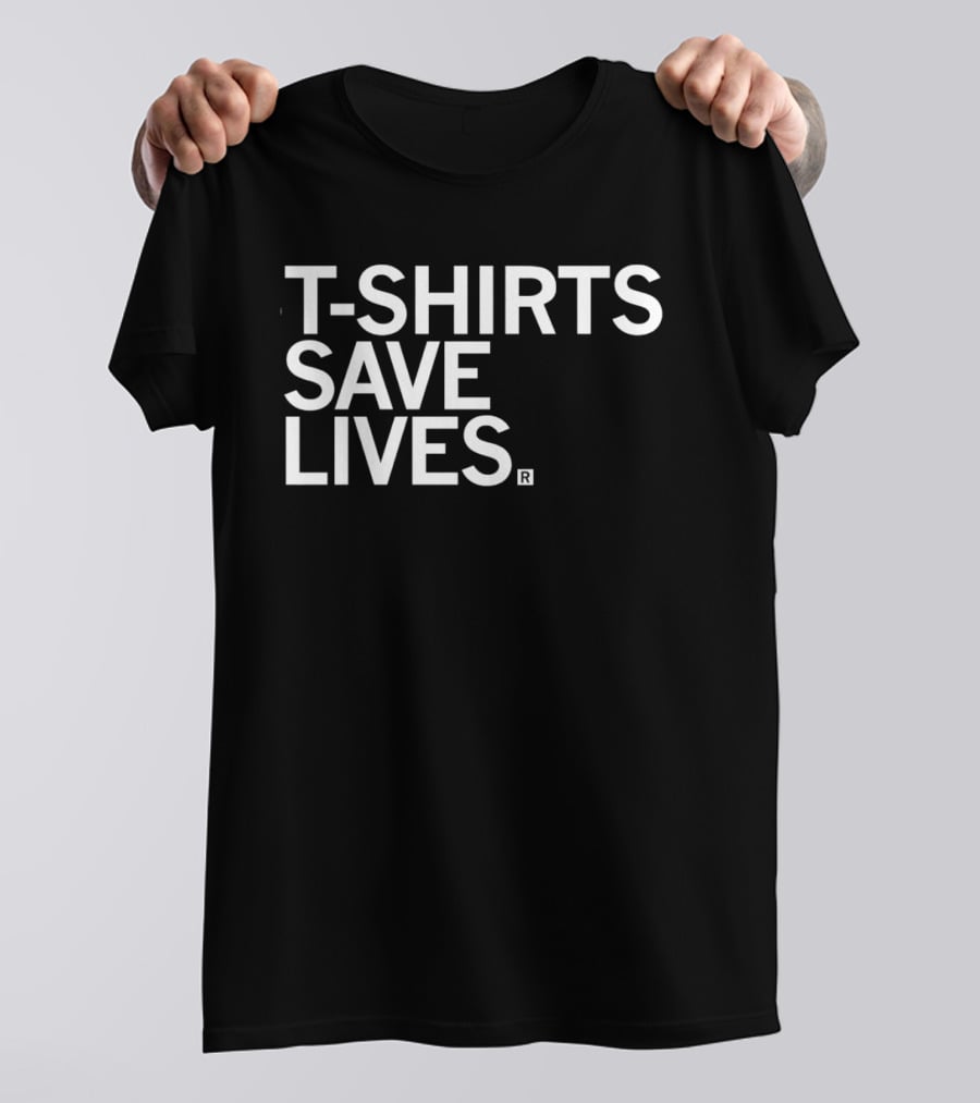 T S Save Lives Blue Humor T-Shirt