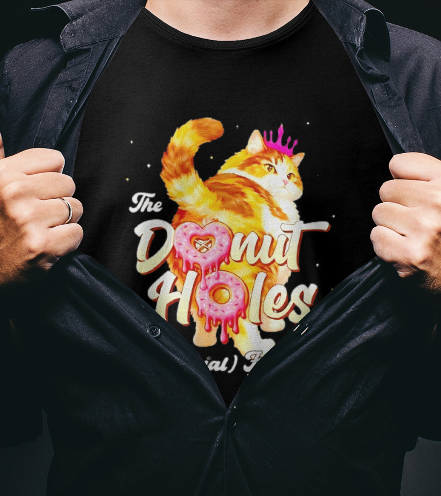The Donut Holes Unofficial Fan Club Cat Princess Humor T-Shirt