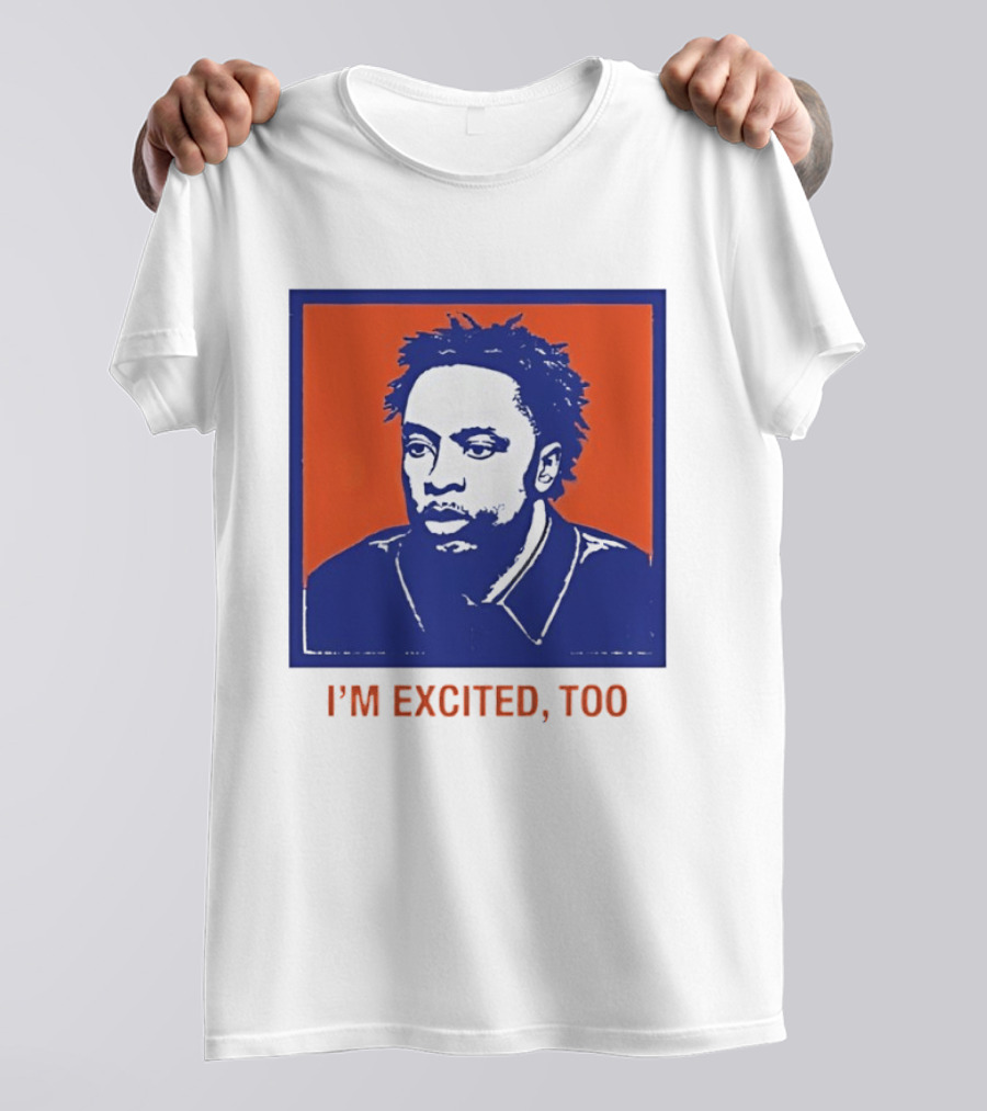 I'm Excited Too Everyone's Excited OG Anunoby Knicks T-Shirt