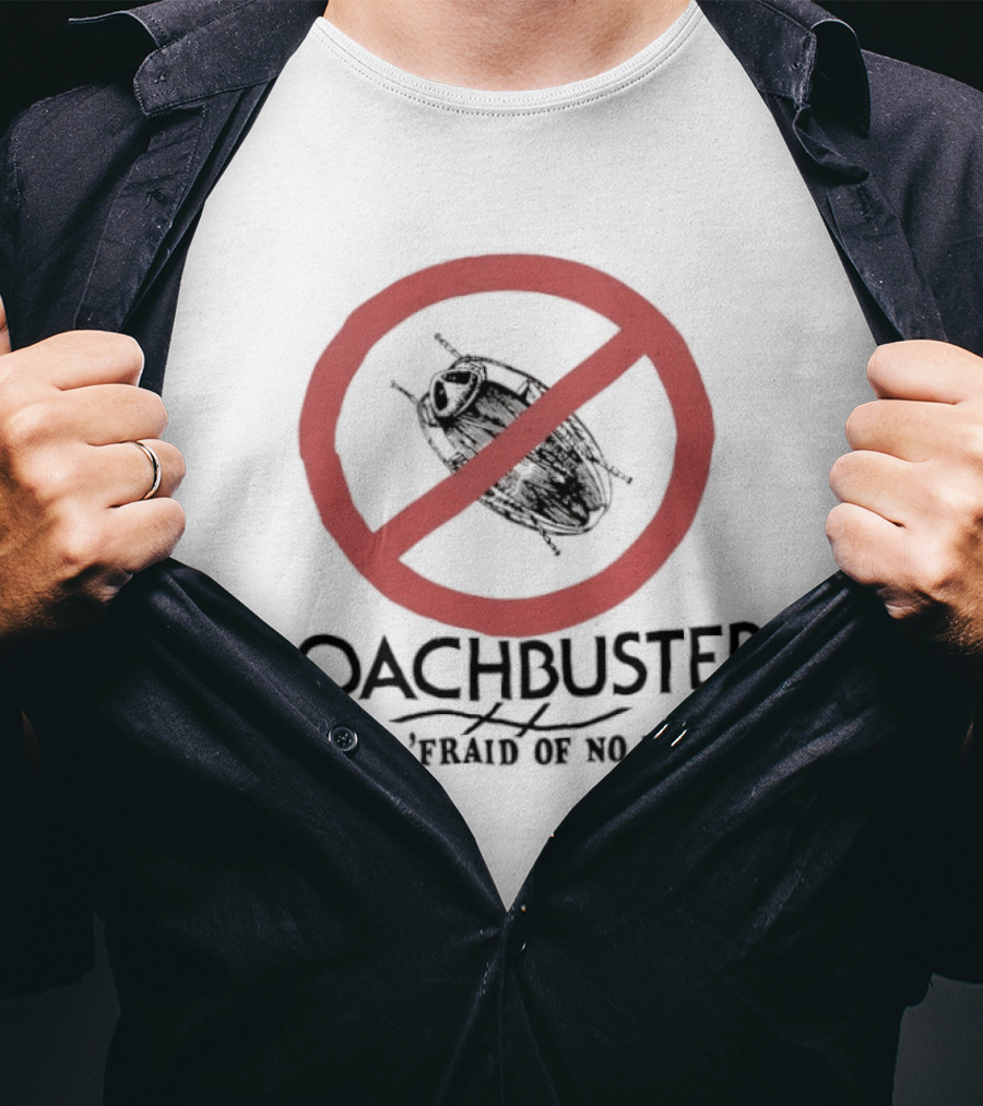 Roachbuster I Ain't 'Fraid Of No Roach Ghostbusters T-Shirt