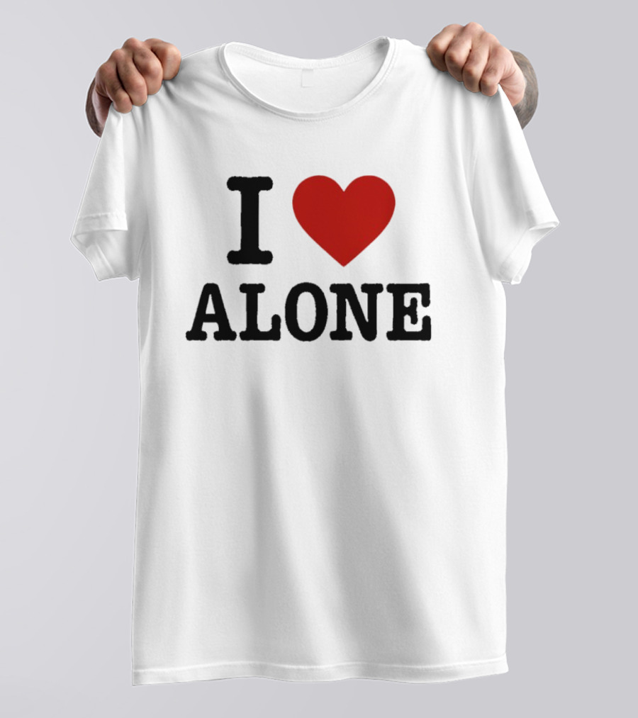I Love Heart Alone T-Shirt