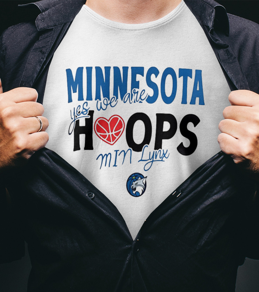 Minnesota Hoops Yes We Are Min Lynx T-Shirt