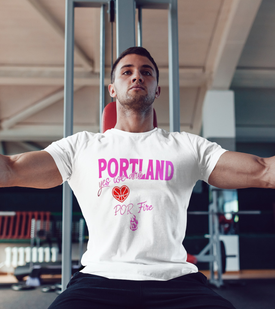 Portland Yes We Are POR Fire Heart T-Shirt